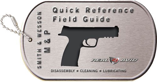 Real Avid AVMNPR Field Guide S&W M&P Handgun Maintenance Manual - Real Avid