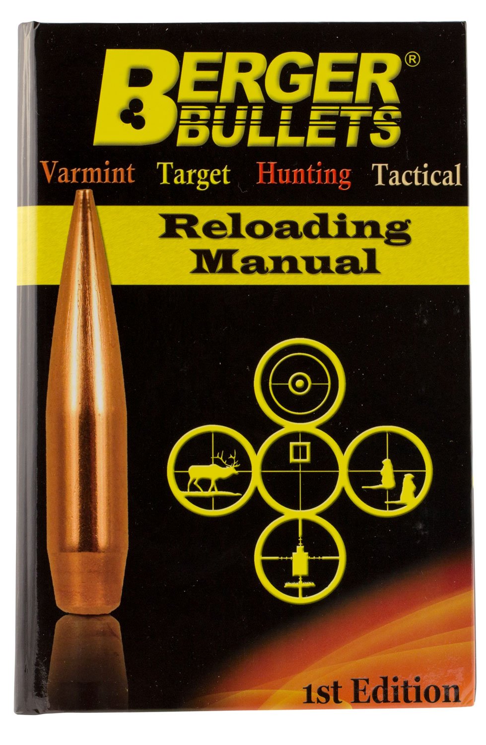 Berger Bullets 2012 1st Edition Hard Cover Reloading Manual: Comprehensive Rifle Cartridge Data Guide