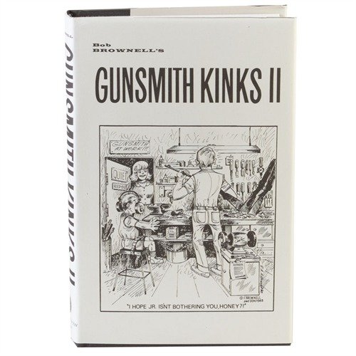 Brownells Gunsmith Kinks Volume II Manual - Brownells