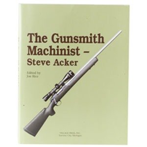 Village Press The Gunsmith Machinist Volume I 074470989134