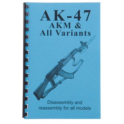 GUN-GUIDES ASSEMBLY AND DISASSEMBLY GUIDE FOR AK-47 AKM ALL VARIANTS