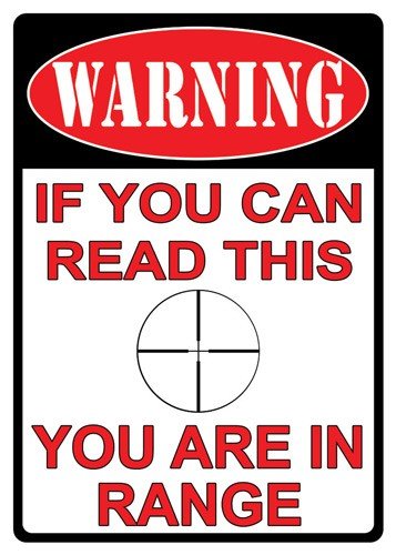 Rivers EDGE TIN SIGN 12"X17" "YOU ARE IN RANGE"