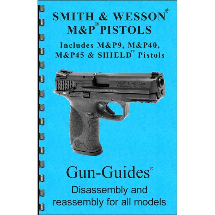 Buy GUN-GUIDES ASSEMBLY AND DISASSEMBLY GUIDE FOR THE SMITH & WESSON M&P online