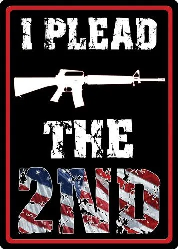 Buy Rivers Edge I Plead The Second Sign 12x17 1598 online